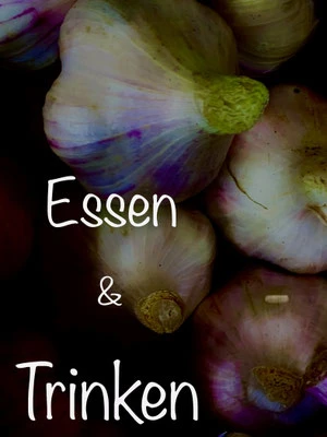 Essen & Trinken